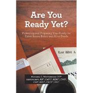 Are You Ready Yet? by Wittenberg, Michael C., 9781796047073