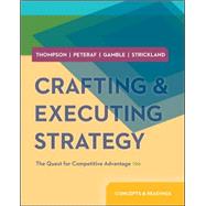 Crafting and Executing Strategy: Concepts and Readings by Thompson, Arthur; Strickland III, A. J.; Gamble, John, 9780077537074