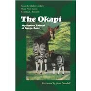 The Okapi by Lindsey, Susan Lyndaker; Green, Mary Neel; Bennett, Cynthia L., 9780292747074