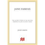 Jane Fairfax by Aiken, Joan, 9780312157074