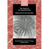 The Fossils of the Hunsrück Slate: Marine Life in the Devonian by Christoph Bartels , Derek E. G. Briggs , G|nther Brassel, 9780521117074