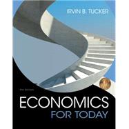 Economics For Today by Tucker, Irvin, 9781305507074