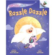 Razzle Dazzle: An Acorn Book (Unicorn and Yeti #9) by Burnell, Heather Ayris; Quintanilla, Hazel, 9781338897074