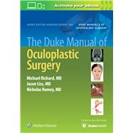 The Duke Manual of Oculoplastic Surgery by Richard, Michael; Liss, Jason; Ramey, Nicholas, 9781975157074