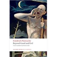 Beyond Good and Evil Prelude to a Philosophy of the Future by Nietzsche, Friedrich; Faber, Marion; Holub, Robert C., 9780199537075