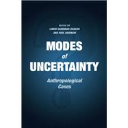 Modes of Uncertainty by Samimian-darash, Limor; Rabinow, Paul, 9780226257075
