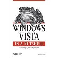Windows Vista in a Nutshell by Gralla, Preston, 9780596527075