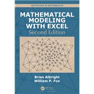 Mathematical Modeling With Excel by Albright, Brian; Fox, William P., 9781138597075