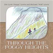 Through the Foggy Heights by Zoe Lynn 