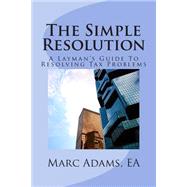 The Simple Resolution by Adams, Marc, 9781503357075