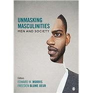 Unmasking Masculinities by Morris, Edward W.; Oeur, Freeden Blume, 9781506327075