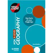 Need to Know: AQA A-level Geography by David Redfern, 9781510427075