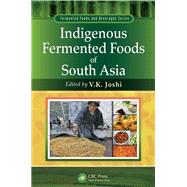 Indigenous Fermented Foods of South Asia by Joshi, V. K., 9780367377076