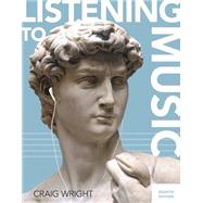 Listening to Music (with Download, 1 term (6 months) Printed Access Card) by Wright, Craig, 9781305587076