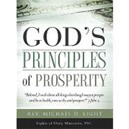 God's Principles of Prosperity by LIGHT MICHAEL D, 9781607917076