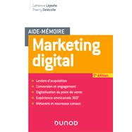 Aide mmoire - Marketing digital - 2e d. by Catherine Lejealle; Thierry Delecolle, 9782100837076