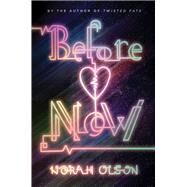 Before Now by Olson, Norah, 9780062347077