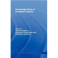 Knowledge Flows In European Industry by Caloghirou; Yannis, 9780415327077