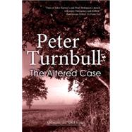 The Altered Case by Turnbull, Peter, 9780727897077