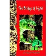 The Bridge of Light by Verrill, Hyatt A.; Costello, John H. (CON); Guetov, Dimitar D. (CON), 9780975397077
