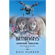 The Hathaways and the Disappearing Translators by Harker, Kass, 9781514467077