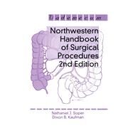 Northwestern Handbook of Surgical Procedures, Second Edition by Bell, Jr.,Richard H., 9781570597077