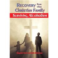 Recovery for the Christian Family by Robertson, Ruth; Farris, Chaplain, 9781634497077
