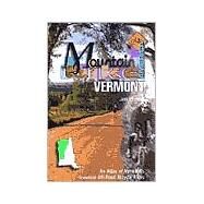 Mountain Bike America: Vermont; An Atlas of Vermont's Greatest Off-Road Bicycle Rides by Jen Mynter, 9781882997077