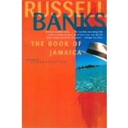 The Book of Jamaica by Banks, Russell, 9780060977078