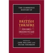 The Cambridge History of British Theatre by Milling, Jane; Thomson, Peter, 9781107497078