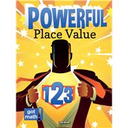 Powerful Place Value by Arias, Lisa, 9781627177078