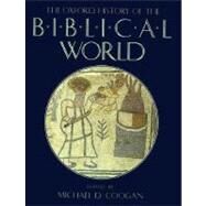 The Oxford History of the Biblical World by Coogan, Michael D., 9780195087079