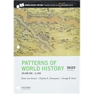 Patterns of World History, Volume One: To 1600 by von Sivers, Peter; Desnoyers, Charles A.; Stow, George B., 9780197517079