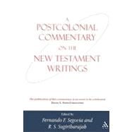 A Postcolonial Commentary on the New Testament Writings by Segovia, Fernando F.; Sugirtharajah, R. S., 9780567637079