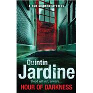 Hour Of Darkness (Bob Skinner series, Book 24) by Quintin Jardine, 9780755357079