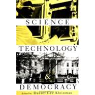 Science, Technology, and Democracy by Kleinman, Daniel Lee, 9780791447079