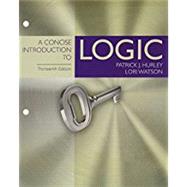 Bundle: A Concise Introduction to Logic, Loose-Leaf Version, 13th + MindTap Philosophy, 1 term (6 months) Printed Access Card by Hurley, Patrick J.; Watson, Lori, 9781337547079