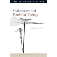 Shakespeare and Feminist Theory by Novy, Marianne, 9781472567079