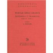 Poetae Epici Graeci Testimonia Et Fragmenta by Bernabe, Alberto, 9783598717079