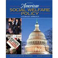 American Social Welfare Policy by Karger, Howard Jacob; Stoesz, David, 9780205627080