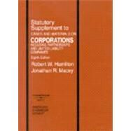 Statutory to Cases and Materials on Corporations - Including Partnerships and Limited Liability Companies by Hamilton, Robert W.; Macey, Jonathan R., 9780314147080