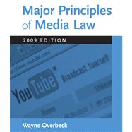 Major Principles of Media Law, 2009 Edition by Overbeck, Wayne, 9780495567080