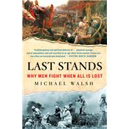 Last Stands by Walsh, Michael, 9781250217080