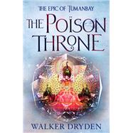 The Poison Throne by Dryden, Walker, 9781409187080
