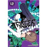 World Trigger, Vol. 12 by Ashihara, Daisuke, 9781421587080
