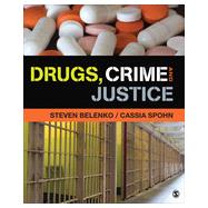 Drugs, Crime, and Justice by Belenko, Steven; Spohn, Cassia, 9781452277080