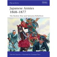 Japanese Armies 1868-1877 by Esposito, Gabriele; Rava, Giuseppe, 9781472837080