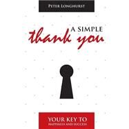 A Simple Thank You by Longhurst, Peter, 9781503137080