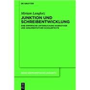 Junktion Und Schreibentwicklung by Langlotz, Miriam, 9783110357080