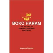 Boko Haram by Thurston, Alexander, 9780691197081